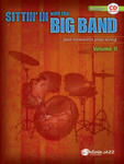 Sittin' in with the Big Band, Vol 2: Drums, Book & Online Audio [With CD (Audio)] w sklepie internetowym Libristo.pl