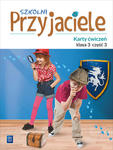 Szkolni przyjaciele. Szkoła podstawowa klasa 3. Karty ćwiczeń część 3 w sklepie internetowym Libristo.pl