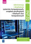 Administracja i eksploatacja systemów komputerowych INF02 Szkoła ponadpodstawowa. Podręcznik część 3 w sklepie internetowym Libristo.pl