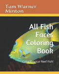 All Fish Faces Coloring Book: Color Tropical Reef Fish! w sklepie internetowym Libristo.pl