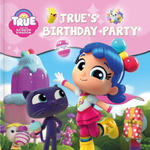 True and the Rainbow Kingdom: True's Birthday Party w sklepie internetowym Libristo.pl