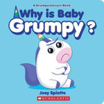 Why Is Baby Grumpy? (A Grumpy Unicorn Board Book) w sklepie internetowym Libristo.pl