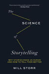 The Science of Storytelling: Why Stories Make Us Human and How to Tell Them Better w sklepie internetowym Libristo.pl