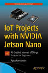 IoT Projects with NVIDIA Jetson Nano w sklepie internetowym Libristo.pl