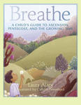 Breathe: A Child's Guide to Ascension, Pentecost, and the Growing Time w sklepie internetowym Libristo.pl