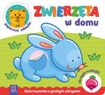 Zwierzęta w domu. Kolorowanka z grubym obrysem, okrągłe naklejki, papierowa zabawka w sklepie internetowym Libristo.pl