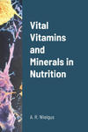 Vital Vitamins and Minerals in Nutrition w sklepie internetowym Libristo.pl