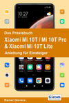 Das Praxisbuch Xiaomi Mi 10T / Mi 10T Pro & Xiaomi Mi 10T Lite - Anleitung für Einsteiger w sklepie internetowym Libristo.pl