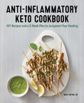 Anti-Inflammatory Keto Cookbook: 100 Recipes and a 2-Week Plan to Jump-Start Your Healing w sklepie internetowym Libristo.pl
