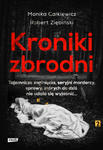 Kroniki zbrodni. Tajemnicze zaginięcia, seryjni mordercy, sprawy, których do dziś nie udało się wyjaśnić... w sklepie internetowym Libristo.pl