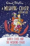 Wishing-Chair Adventure: Santa Claus and the Wishing-Chair w sklepie internetowym Libristo.pl