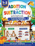 Addition and Subtraction Workbook: Math Workbook Grade 1 Fun Addition, Subtraction, Number Bonds, Fractions, Matching, Time, Money, And More w sklepie internetowym Libristo.pl