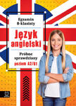 Język angielski. Próbne sprawdziany. Poziom A2-B1. Egzamin 8-klasisty w sklepie internetowym Libristo.pl