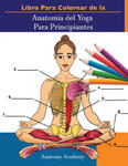 Libro Para Colorear de la Anatomia del Yoga Para Principiantes w sklepie internetowym Libristo.pl