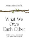 What We Owe Each Other: A New Social Contract for a Better Society w sklepie internetowym Libristo.pl