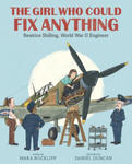 The Girl Who Could Fix Anything: Beatrice Shilling, World War II Engineer w sklepie internetowym Libristo.pl