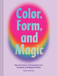 Color, Form, and Magic w sklepie internetowym Libristo.pl