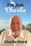 I'm Just Charlie: The Autobiography of Charlie Ward w sklepie internetowym Libristo.pl