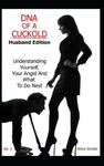 DNA of a Cuckold - Husband Edition: Understanding Yourself, Your Angst And What To Do Next w sklepie internetowym Libristo.pl