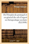 de l'Emploi Du Protargol Et En General Des Sels d'Argent En Therapeutique Oculaire w sklepie internetowym Libristo.pl