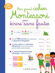 Mon grand cahier Montessori pour écrire sans fautes w sklepie internetowym Libristo.pl