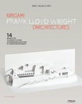 Kirigami d'architectures - Frank Lloyd Wright w sklepie internetowym Libristo.pl