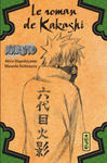 Naruto roman - Le roman de Kakashi (Naruto roman 3) w sklepie internetowym Libristo.pl