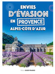 Envies d'évasion en Provence Alpes et Côte d'Azur w sklepie internetowym Libristo.pl