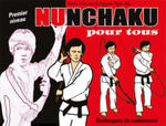 Nunchaku pour tous (tome 1) w sklepie internetowym Libristo.pl