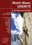 Mont-Blanc Granite, les plus belles voies d'escalade - T1 bassin d'Argentière w sklepie internetowym Libristo.pl