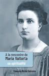 A la rencontre de Maria Valtorta - tome 3 w sklepie internetowym Libristo.pl