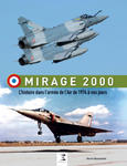 Mirage 2000 - l'histoire dans l'armée de l'air de 1974 à nos jours w sklepie internetowym Libristo.pl