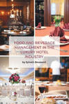 Food and Beverage Management in the Luxury Hotel Industry w sklepie internetowym Libristo.pl