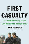 First Casualty: The Untold Story of the CIA Mission to Avenge 9/11 w sklepie internetowym Libristo.pl