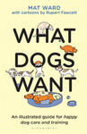 What Dogs Want w sklepie internetowym Libristo.pl