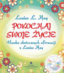 Pokochaj swoje życie. Nauka skutecznych afirmacji z Louise Hay + CD wyd. 2021 w sklepie internetowym Libristo.pl