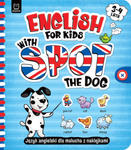 English for Kids with Spot the Dog. Język angielski dla malucha z naklejkami. 3–4 lata w sklepie internetowym Libristo.pl