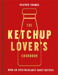 Ketchup Lover's Cookbook w sklepie internetowym Libristo.pl