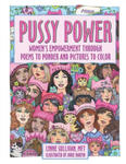 Pussy Power: Women's Empowerment Through Poems to Ponder and Pictures to Color w sklepie internetowym Libristo.pl