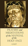 Prayers and Meditations of the Manual of the Holy Face w sklepie internetowym Libristo.pl