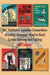 W.E. Fairbairn's Complete Compendium of Lethal, Unarmed, Hand-to-Hand Combat Methods and Fighting. In Colour w sklepie internetowym Libristo.pl