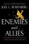 Enemies and Allies: An Unforgettable Journey Inside the Fast-Moving & Immensely Turbulent Modern Middle East w sklepie internetowym Libristo.pl