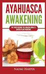 Ayahuasca Awakening w sklepie internetowym Libristo.pl