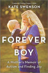 Forever Boy: A Mother's Memoir of Autism and Finding Joy w sklepie internetowym Libristo.pl