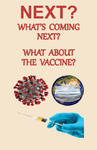 NEXT? What's Coming Next? What About the Vaccine w sklepie internetowym Libristo.pl