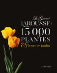 Le Grand Larousse des 15000 plantes et fleurs de jardin w sklepie internetowym Libristo.pl