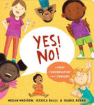 Yes! No!: A First Conversation About Consent w sklepie internetowym Libristo.pl