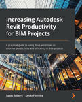 Increasing Autodesk Revit Productivity for BIM Projects w sklepie internetowym Libristo.pl