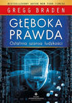 Głęboka prawda. Ostatnia szansa ludzkości wyd. 2021 w sklepie internetowym Libristo.pl