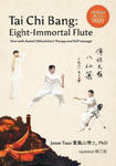 Tai Chi Bang: Eight-Immortal Flute - 2021 Updated 增订版 Now with Seated (Wheelchair) Therapy and Self-massage w sklepie internetowym Libristo.pl